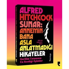 DMR Home Alfred Hitchcock Sunar: Annemin Bana Asla Anlatmadığı Hikâyeler - Gerilim Ustasının En Sevdiği Öyküler