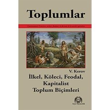 DMR Home Toplumlar: Ilkel, Köleci, Feodal, Kapitalist Toplum Biçimleri