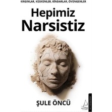 DMR Home Hepimiz Narsistiz: Kırgınlar, Küskünler, Kindarlar, Övüngenler