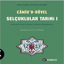 Ozcmax Camiu’d-Düvel Selçuklular Tarihi 1. Cilt: Horasan-Irak, Kirman ve Suriye Selçukluları