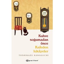 Ozcmax Kahve Soğumadan Önce - Kafeden Hikayeler