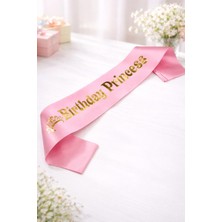 Deha Parti Kuşak Saten Varaklı Birthday Princess Doğum Günü