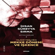 Beei Islami Tebliğin Mekke Dönemi ve Işkence