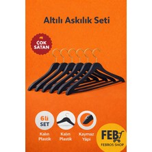 Febros Shop Askı Siyah Kaymaz 6 'lı Set Kalın Plastik Dolap Düzenleyici Dayanıklı Askı