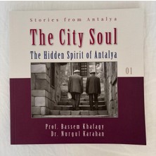 Akadimya Stories From Antalya The City Soul The Hidden Spirit Of Antalya