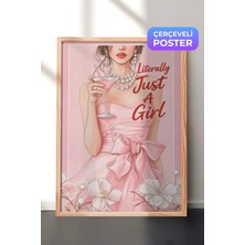 Zestia Ahşap Çerçeveli  Duvar Tablosu Literally Just A Girl Pembe Elbiseli Kokteyl Kız Genç Odası Dekoru