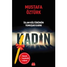 Kırmızı Kedi Yayınevi Alfa Kalem+Islam Kültürünün Yumuşak Karnı Kadın (Mustafa Öztürk) Yeni Deneme Edebiyat Kitap