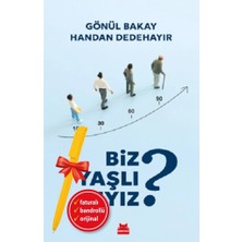 Kırmızı Kedi Yayınevi Alfa Kalem+Biz Yaşlı Mıyız? (Gönül Bakay & Handan Dedehayır) Yeni Deneme Edebiyat Kitap
