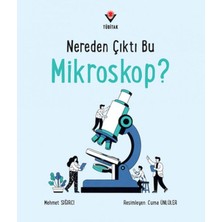 Tübitak Popüler Bilim Kitapları Nereden Çıktı Bu Mikroskop?