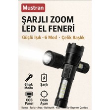 Mustran Şarjlı Zoom Led El Feneri Lümen Çelik Başlık 6 Modlu Kamp Tarla Araç Balıkçı Acil Durum