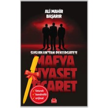 Kırmızı Kedi Yayınevi Alfa Kalem+Mafya-Siyaset-Ticaret / Susurluk’tan Pekergate’e (Ali Mahir Başarır) Yeni Deneme Kitap