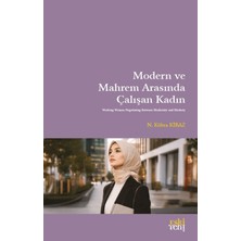Eski Yeni Yayınları Modern ve Mahrem Arasında Çalışan Kadın