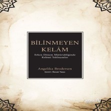 Nerm Bilinmeyen Kelâm: Erken Dönem Mâtüridîliğinde Kelâmî Yaklaşımlar