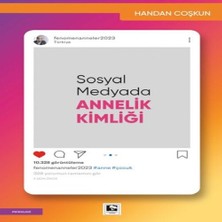 Nerm Sosyal Medyada Annelik Kimliği