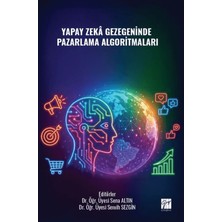 Gazi Kitabevi Yapay Zekâ Gezegeninde Pazarlama Algoritmaları