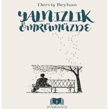 Bilfold Yalnızlık Ömrümüzde