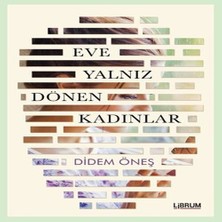 Nerm Eve Yalnız Dönen Kadınlar