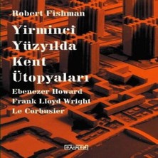 Wovna Yirminci Yüzyılda Kent Ütopyaları