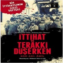 Bilfold Ittihat ve Terakki Düşerken - Kod Adı: Amil