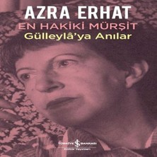 Wovna En Hakiki Murşit Gülleyla'ya Anılar