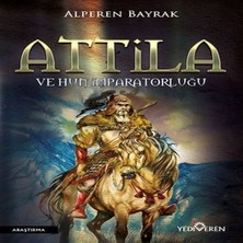 Nerm Attila ve Hun Imparatorluğu