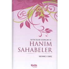 Ne Lazım Bana Büyük Islam Kadınları ve Hanım Sahabeler (Ciltli)