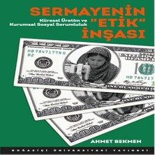 Bilfold Sermayenin "etik" Inşası Küresel Üretim ve Kurumsal Sosyal Sorumluluk