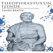 TeknoKapsül Theophrastus’un Izinde - Kayıp Filozofun Peşinde Antik Kentlerde