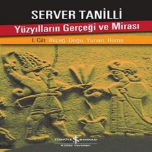 Trend Movira Yüzyılların Gerçeği ve Mirası 1. Cilt - Ilkçağ: Doğu, Yunan, Roma