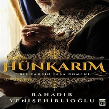 Ethab Ticaret Hünkarım-Bir Tahsin Paşa Romanı