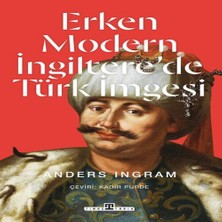 Trend Movira Erken Modern Ingiltere’de Türk Imgesi