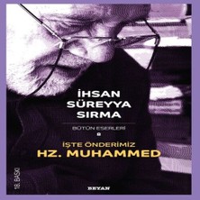 Esranın Dünyası Işte Önderimiz Hz. Muhammed