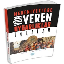 Inkalar : Medeniyete Yön Veren Uygarlıklar