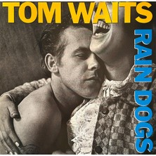 Kadıköy Plak Kulübü Tom Waits – Rain Dogs