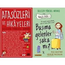 Carpe Diem Atasözleri ve Hikayeleri ve Başıma Gelenler Şaka Mı? (Selcen Yüksel Arvas)