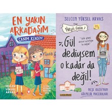 Timaş Çocuk En Yakın Arkadaşım - Canım Kendim ve Gül Dediysem O Kadar Da Değil! (Selcen Yüksel Arvas)