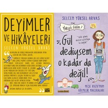 Carpe Diem Deyimler ve Hikayeleri ve Gül Dediysem O Kadar Da Değil! (Selcen Yüksel Arvas)