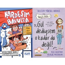 Gülce Kitap Kardeşim Bavulda ve Gül Dediysem O Kadar Da Değil! (Selcen Yüksel Arvas)