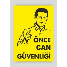 Tnk Market Uyarı Levhaları ''önce Can Güvenliği'' 25X35 cm Folyo Sticker Uyarı Levhası
