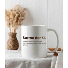 Weiler Riger Karma Der Ki Anlamlı ve Adalet Sözlü Tasarım Premium 330ML WR-KR101 - Hediye Porselen Kupa Bardak