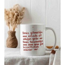 Weiler Riger Henüz Gitmediğin Yerler Umut Sözlü Tasarım Premium 330ML WR-UM101 - Hediye Porselen Kupa Bardak