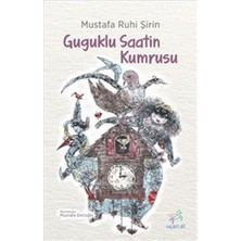 Binbir Göz Kitap Guguklu Saatin Kumrusu