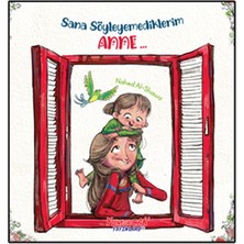 Binbir Göz Kitap Sana Söyleyemediklerim Anne...
