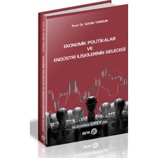 Binbir Göz Kitap Ekonomik Politikalar ve Endüstri Ilişkilerinin Geleceği