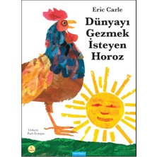 Binbir Göz Kitap Dünyayı Gezmek Isteyen Horoz