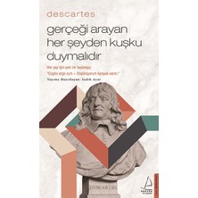 Binbir Göz Kitap Descartes – Gerçeği Arayan Her Şeyden Kuşku Duymalıdır