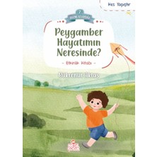 Binbir Göz Kitap Peygamber Hayatımın Neresinde?
