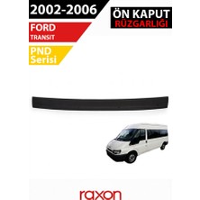 Raxon 2002-2006 Ford Transıt Kaput Rüzgarlığı Pnd Serisi