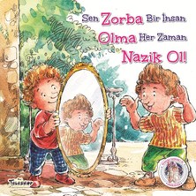 Binbir Göz Kitap Zorba Olma Nazik Ol! - Kendine Yardımcı Ol