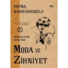Binbir Göz Kitap Modernleşme Sürecinde Moda ve Zihniyet